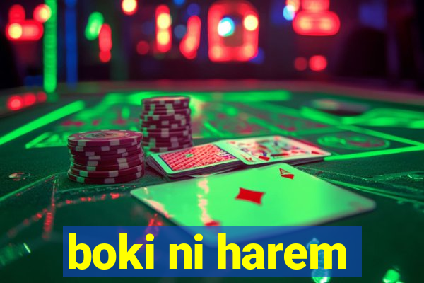 boki ni harem